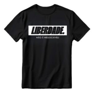T-Shirt Liberdade não é negociável